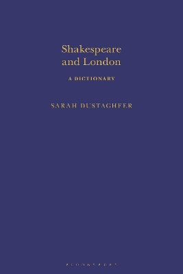 Cover of Shakespeare and London: A Dictionary