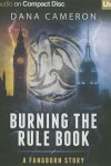 Book cover for Burning the Rule Book