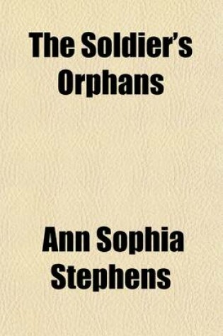 Cover of The Soldier's Orphans