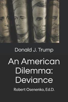 Cover of Donald J. Trump An American Dilemma