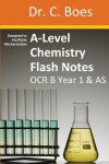 Book cover for A-Level Chemistry Flash Notes OCR B (Salters) Year 1 & AS