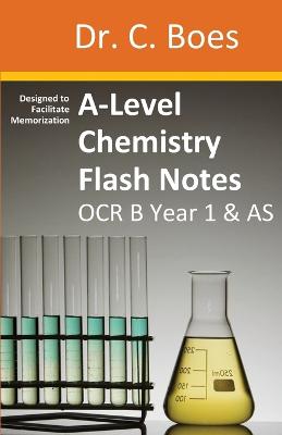 Cover of A-Level Chemistry Flash Notes OCR B (Salters) Year 1 & AS