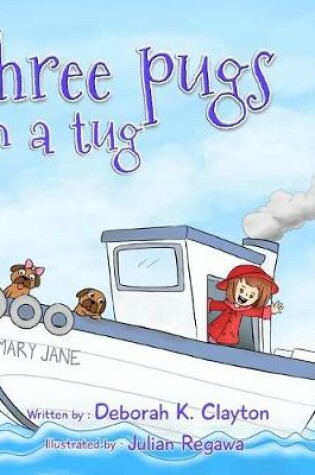 Cover of Three Pugs in a Tug