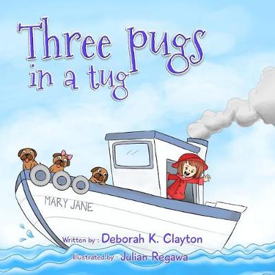 Book cover for Three Pugs in a Tug