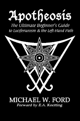 Book cover for Apotheosis - The Ultimate Beginner's Guide to Luciferianism & the Left-Hand Path