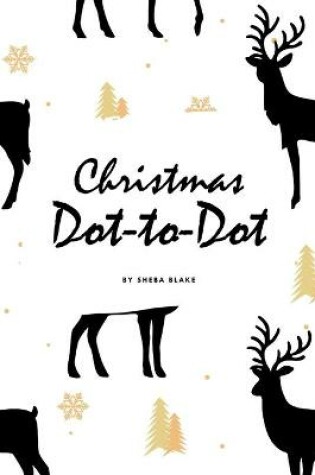 Cover of Christmas ABC's Dot-to-Dot, Coloring and Letter Tracing Activity Book for Children (6x9 Coloring Book / Activity Book)