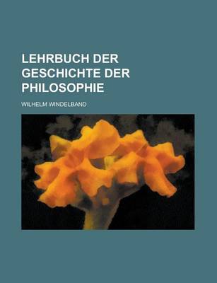 Book cover for Lehrbuch Der Geschichte Der Philosophie