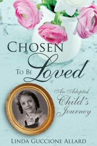 Cover of Chosen to Be Loved