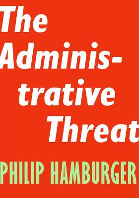 Book cover for The Administrative Threat