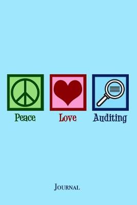 Book cover for Peace Love Auditing Journal