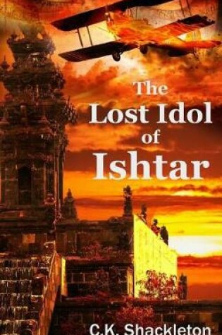 Cover of The Lost Idol of Ishtar