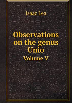 Book cover for Observations on the genus Unio Volume V