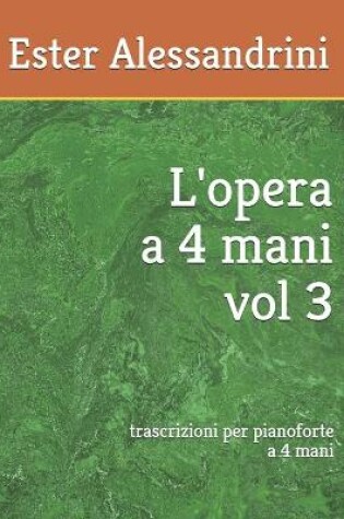 Cover of L'opera a 4 mani vol 3