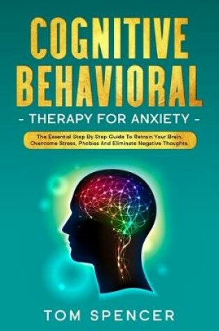 Cover of Cognitive Behavioral Therapy For Anxiety