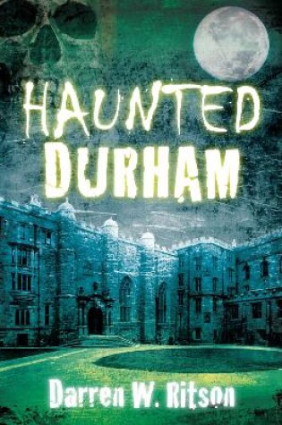 Cover of Haunted Durham