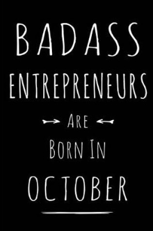 Cover of Badass Entrepreneurs Are Born In October
