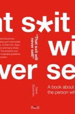 Cover of "That S*it Will Never Sell!"