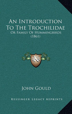 Book cover for An Introduction to the Trochilidae