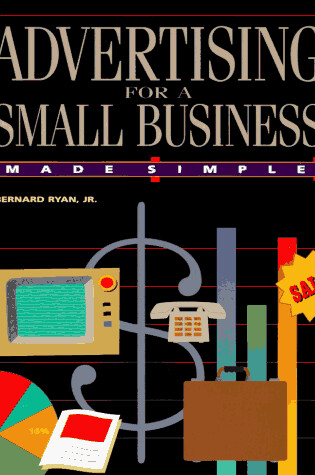 Cover of Advertising for a Small Business Made Simple