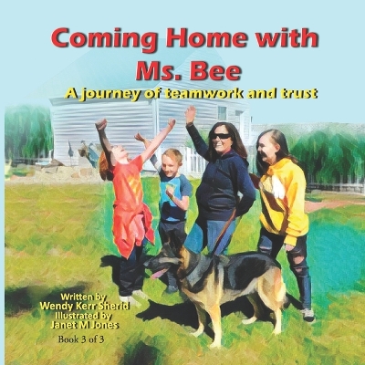 Cover of Coming Home with Ms. Bee