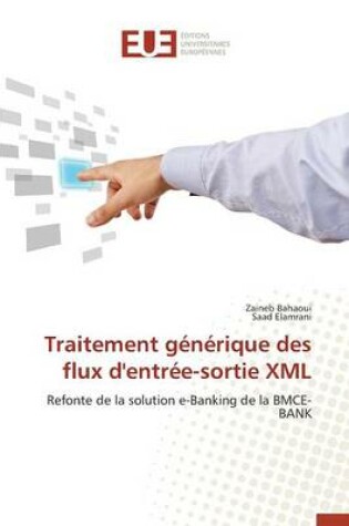 Cover of Traitement G n rique Des Flux d'Entr e-Sortie XML