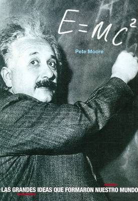 Book cover for Las E = Mc2 - Grandes Ideas Que Formaron Nuestro Mundo