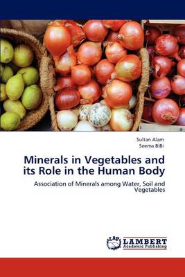 Book cover for Minerals in Vegetables and its Role in the Human Body