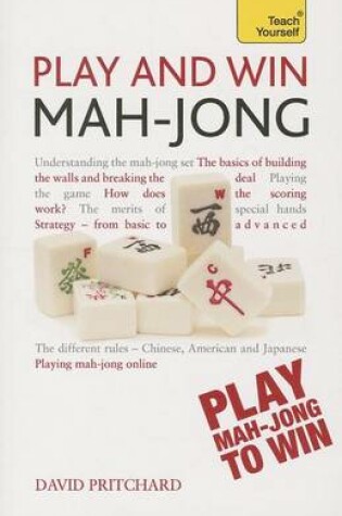 Cover of Play and Win Mah-Jong: Teach Yourself: Book