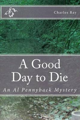 Book cover for A Good Day to Die