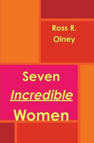 Cover of Seven Incredible Women