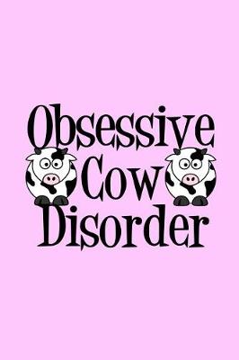 Book cover for Cute Obsessive Cow Disorder Journal