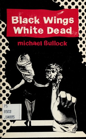 Cover of Black Wings, White Dead