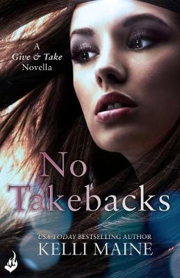 Cover of No Takebacks: A Give & Take 1.5 Novella