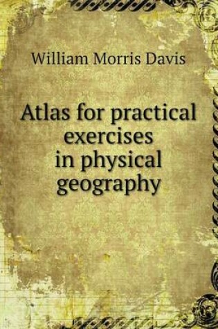 Cover of Atlas for practical exercises in physical geography