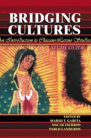 Cover of Bridging Cultures: An Introduction to Chicano/Latino Studies - eBook