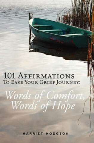 Cover of 101 Affirmations To Ease Your Grief Journey