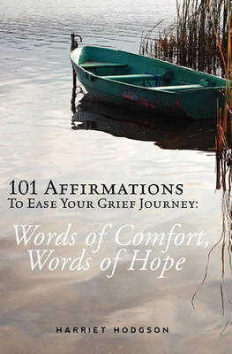 Book cover for 101 Affirmations To Ease Your Grief Journey