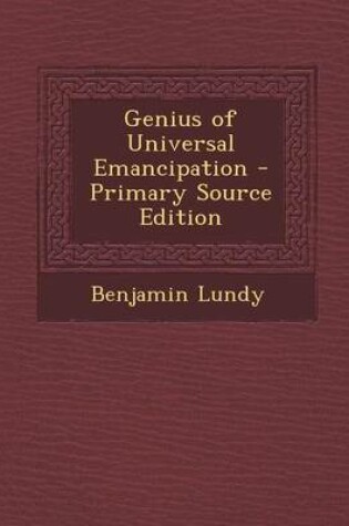 Cover of Genius of Universal Emancipation - Primary Source Edition