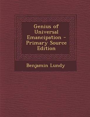 Book cover for Genius of Universal Emancipation - Primary Source Edition