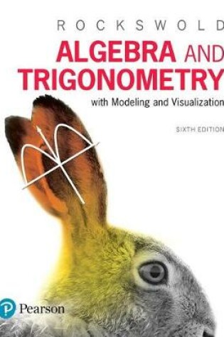 Cover of Algebra and Trigonometry with Modeling & Visualization Plus Mylab Math with Pearson Etext -- 24-Month Access Card Package