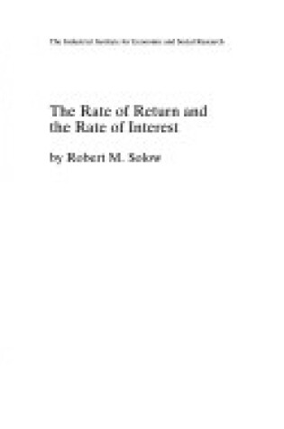 Cover of The Rate of Return and the Rate of Interest