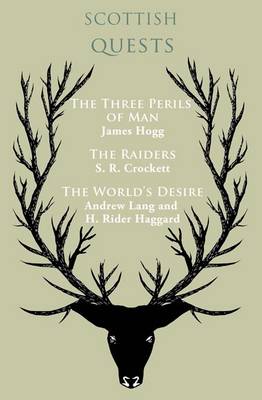 Book cover for Scottish Quests: The Three Perils of Man, The Raiders, The World's Desire