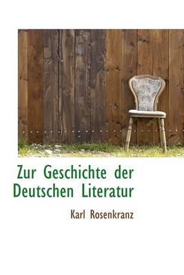 Book cover for Zur Geschichte Der Deutschen Literatur