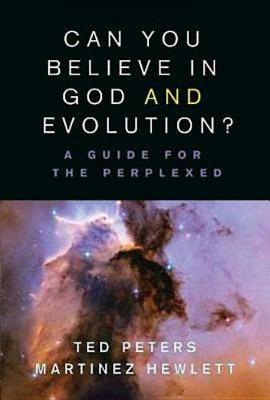 Book cover for Can You Believe in God and Evolution?