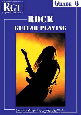 Book cover for Rgt Rock Guitar Playing -- Grade Six