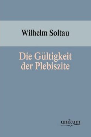 Cover of Die Gultigkeit der Plebiszite