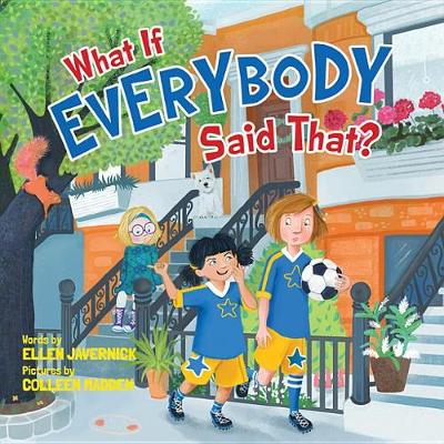 Book cover for What If Everybody Said That?