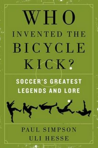Cover of Who Invented the Bicycle Kick?