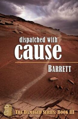 Cover of Dispatched with Cause
