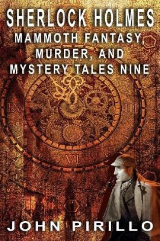Cover of Sherlock Holmes Mammoth Fantasy, Murder and Mystery Tales Nine
